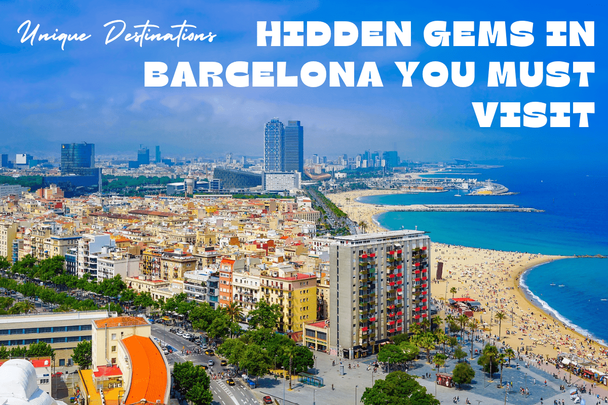 Hidden Gems in Barcelona You Must Visit